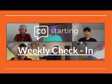 2nd Weekly Check In - CoStarting cohort #2