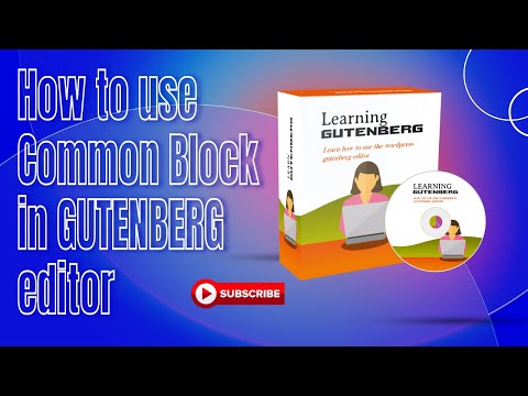 05 How to use Common Blocks in Gutenberg Editor