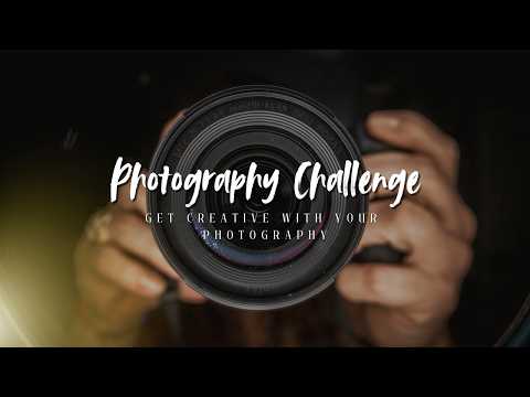 Get Creative with Your Photography 📸 / Photography Challenge #3 