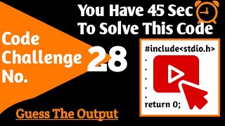Code Challenge No 28 | Guess the output | Learn Code in Simple way | Red Black Theme #short #support