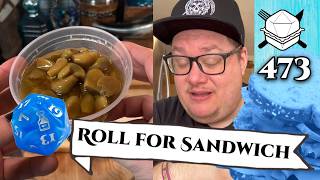 Deja Vu? Groundhog Day Was Last Week! - Roll For Sandwich 473 - 2/11/26