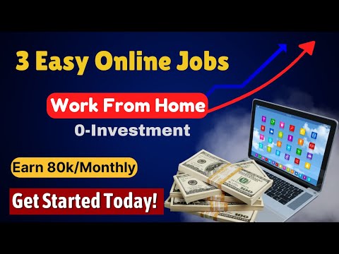 3 Easiest Work From Home Jobs (2024) | Earn 80,000/Month With Zero Investment!