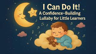 Lullabies for Your Child's Confidence (and Calm)