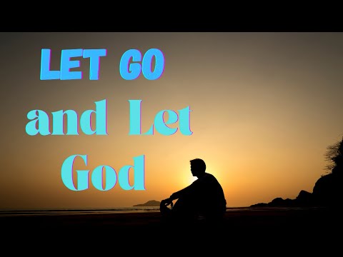 Let Go and Let God