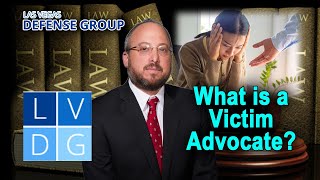 Victim Advocates in Las Vegas -- "How can they help?"