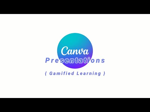 Canva Presentations: Gamified Learning (Tutorial)
