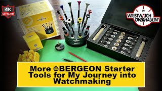 MORE Bergeon Watchmaking Tools to Start My Horology Journey - 4K