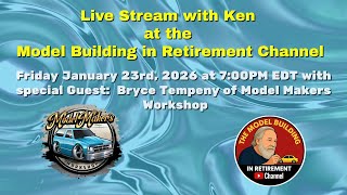 Livestream with Ken @ModelBuildingInRetirement Jan. 23rd, 2026 Guest Bryce Tempeny , Topic: 3d parts