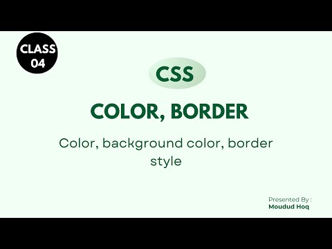 Class 04: CSS Color, Background, Border Explained in Bangla | CSS Class 4 | Learn Full CSS Bangla