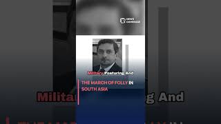 The March of Folly in South Asia #politics