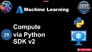 29 How to Create a Compute instance with Python SDK v2  Step by Step Guide