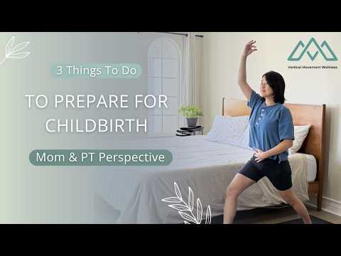 3 Things to Do in Third Trimester to Prepare for Childbirth (From a PT & Mom)