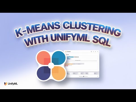 🎯 K-Means Clustering with UnifyML SQL – Scikit-Learn Made Easy! 🚀