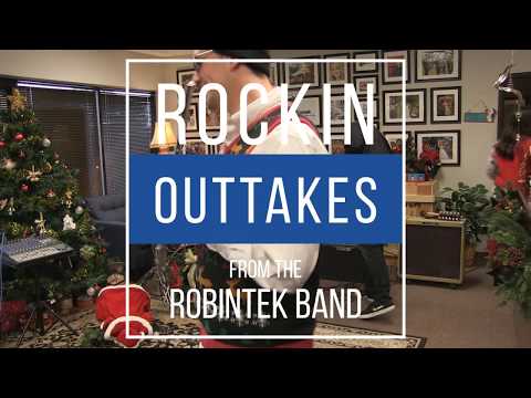 Outtakes from the Robintek Band - Christmas 2018
