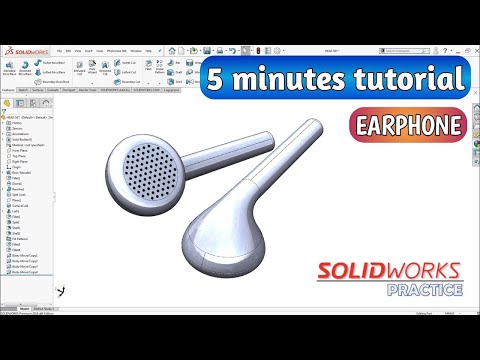 5 minutes Solidworks modeling tutorial   Earphone