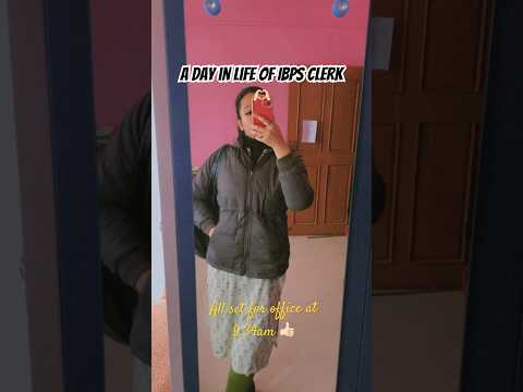 IBPS clerk office vlog Part-1✌🏻#bankerslife#sbi #ibpspo#ibps#ibpsclerk#banking#sbiclerk#sbipo#work