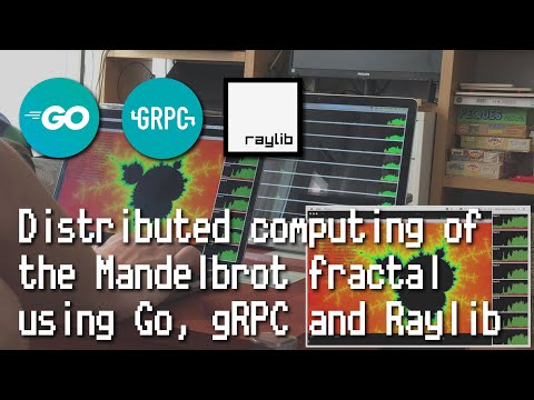 Distributed computing of the Mandelbrot Set using Go, gRPC and Raylib