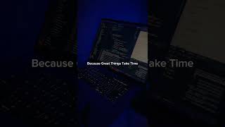Great things take time... 😎😈 #coderslife #motivation #coding #codinglove #codinglover #trending