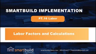 Smartbuild Implementation: Pt 16 _ Labor