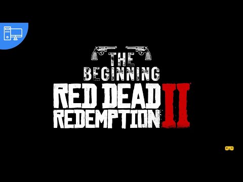 Red dead redemption 2 - Beginning