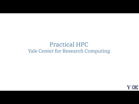 Intermediate "Practical" High Performance Computing