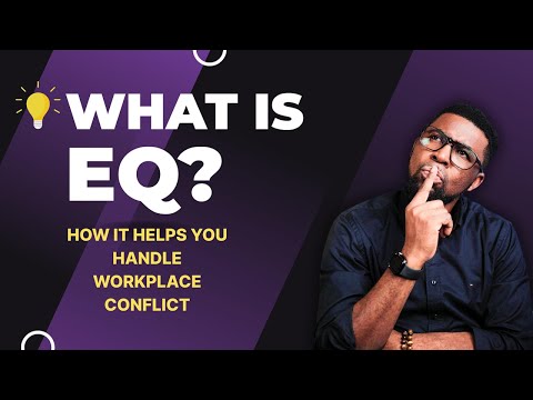 How to Resolve Workplace Conflict with Emotional Intelligence (EQ Explained)