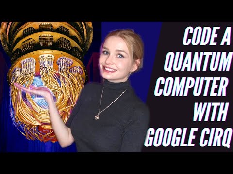 Learn to Code Google’s Quantum Computer with Cirq | Quantum Programming Tutorial