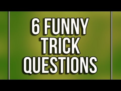6 Funny Trick Questions
