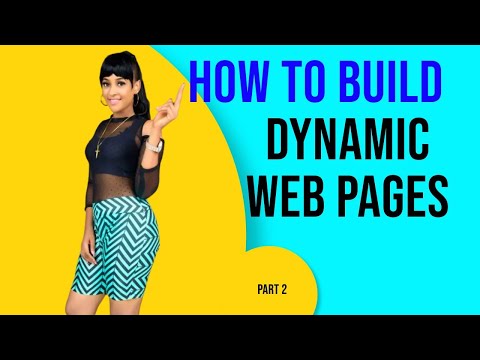 How to Build Dynamic Web Pages (Part 2)