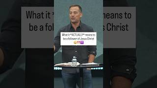 What is *ACTUALLY* means to be a follower of Jesus Christ