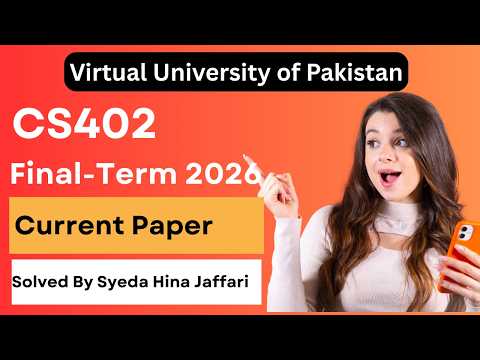 CS402 Finalterm Current Paper 2026 | Complete Guide for Virtual University Students