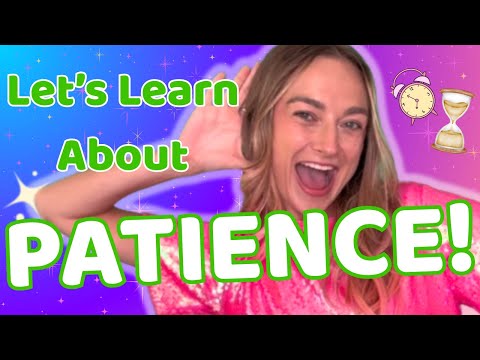 Fun Learning for Kids- Patience and Waiting