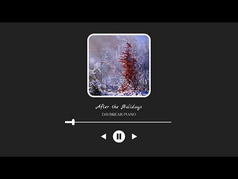 After the Holidays | 4 Hours Peaceful Piano for Sleep, Relaxation, Focus Reading, Studying