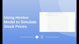 Using Heston Model to Simulate Stock Prices