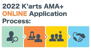2022 K'arts AMA+ Online Application Process