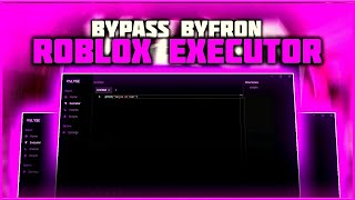 BEST ROBLOX EXECUTOR 💖 ROBLOX EXPLOIT // EXECUTOR BYPASS BYFRON - NO KEY
