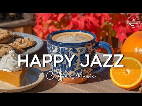 Happy Jazz Cafe ☕ Positive Energy Piano Jazz & Bossa Nova Instrumentals to Energize Your Day