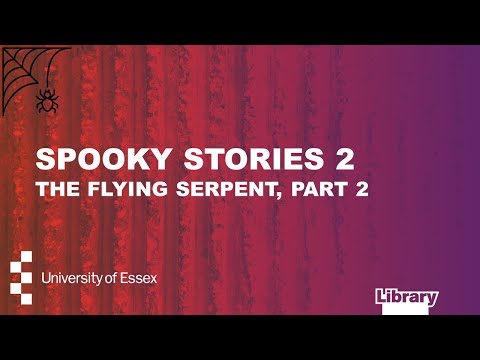 Spooky Stories 2: The Flying Serpent, part 2