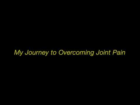 My Journey Overcoming Joint Pain