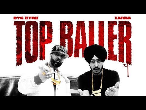 TOP BALLER - Slowed & Reverb | Tarna - Byg Byrd |  Punjabi Songs | Slowed Vibe