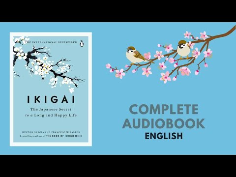【 Ikigai 】- The Japanese Secret To A Long And Happy Life