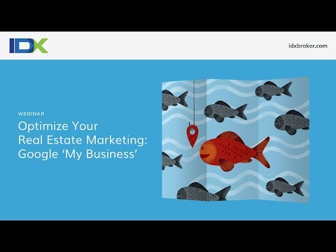 Optimize Your Real Estate Marketing: Google ‘My Business’