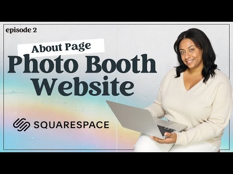 Build Out A Squarespace Website With Me 2022 | Full Squarespace Tutorial Part 2 | Photo Booth