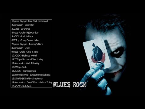 Blues Rock  - Lynyrd Skynyrd, Aerosmith, Zztop, Deep Purple, Ac-dc Greatest Hits Playlist