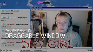 DRAGGABLE WINDOW | Dev Girl Paint #13