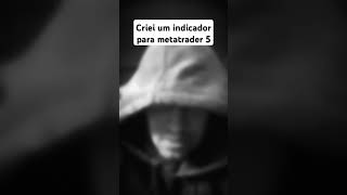 Criei um indicador para metatrader, estou em fase de testes... logo vc vão ver isso 😎 curte aí 👇🏾