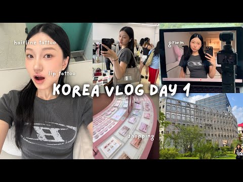 Day 1 in Korea🇰🇷 Lipline & hairline tattoo, shopping in Seongsu