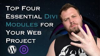 Top Four Essential Divi Modules for Your Web Project