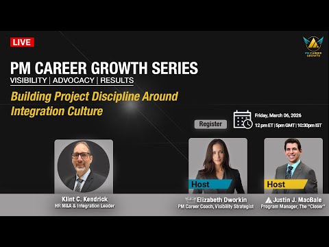 PM Career Growth Series: Building Project Discipline in Integration Culture