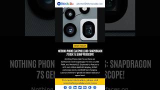 Nothing Phone (3a) Pro with Snapdragon 7s Gen 3, 50MP Periscope Camera | #geekbench #technews #tech